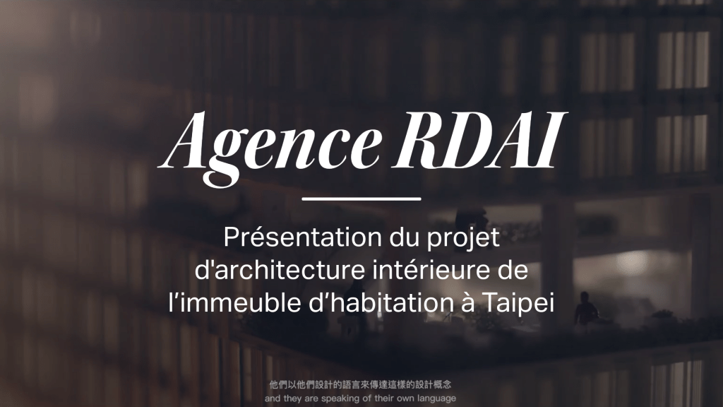 projet D&rsquo;architecture intérieure à Taipei – agence&nbsp;RDAI